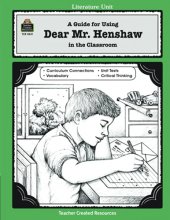 Cover art for A Guide for Using Dear Mr. Henshaw in the Classroom (Literature Units)