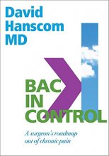 Cover art for Back in Control: A Surgeon’s Roadmap Out of Chronic Pain, 2nd Edition