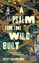 Cover art for A Psalm for the Wild-Built (Monk & Robot, 1)