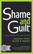 Cover art for Shame and Guilt: A Psychoanalytic and a Cultural Study