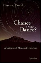 Cover art for Chance or the Dance: A Critique of Modern Secularism