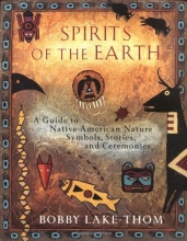 Cover art for Spirits of the Earth: A Guide to Native American Nature Symbols, Stories, and Ceremonies