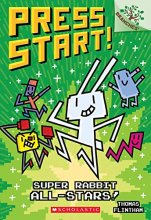 Cover art for Super Rabbit All-Stars!: A Branches Book (Press Start!)