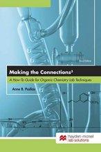 Cover art for Making the Connections 3: A How-To Guide for Organic Chemistry Lab Techniques, Third