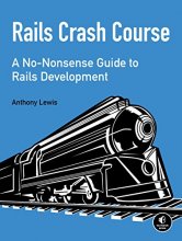 Cover art for Rails Crash Course: A No-Nonsense Guide to Rails Development