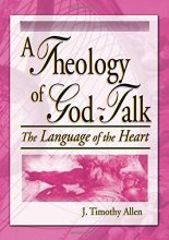 Cover art for A Theology of God-Talk: The Language of the Heart