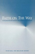 Cover art for Faith on the Way: A Practical Parish Guide to the Adult Catechumenate