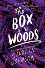 Cover art for The Box in the Woods (Truly Devious #4)