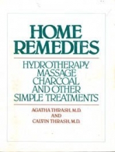 Cover art for Home Remedies: Hydrotherapy, Massage, Charcoal, and Other Simple Treatments