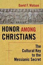 Cover art for Honor Among Christians: The Cultural Key to the Messianic Secret