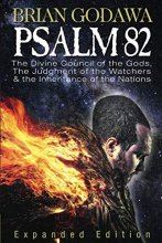 Cover art for Psalm 82: The Divine Council of the Gods, The Judgment of the Watchers and the Inheritance of the Nations