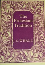 Cover art for The Protestant tradition; an essay in interpretation