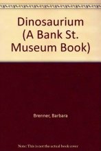Cover art for DINOSAURIUM (A Bank St. Museum Book)