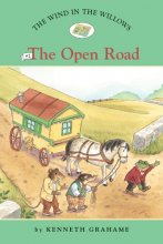 Cover art for The Wind in the Willows #2: The Open Road (Easy Reader Classics)