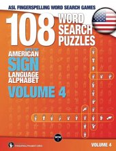 Cover art for ASL Fingerspelling Word Search Games - 108 Word Search Puzzles with the American Sign Language Alphabet, Volume 04: Bundle 01 (Volumes 1+2+3) (Volume 4)