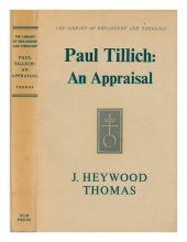 Cover art for Paul Tillich: an appraisal / by J. Heywood Thomas