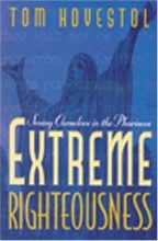 Cover art for Extreme Righteousness: Seeing Ourselves in the Pharisees
