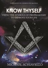 Cover art for Know Thyself: Using the Symbols of Freemasonry to Improve Your Life