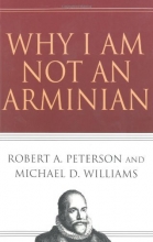 Cover art for Why I Am Not an Arminian
