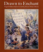 Cover art for Drawn to Enchant: Original Children's Book Art in the Betsy Beinecke Shirley Collection