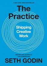 Cover art for The Practice: Shipping Creative Work