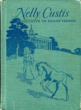 Cover art for Nelly Custis, daughter of Mount Vernon,