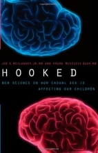 Cover art for Hooked: New Science on How Casual Sex is Affecting Our Children
