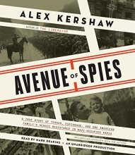 Cover art for Avenue of Spies: A True Story of Terror, Espionage, and One American Family's Heroic Resistance in Nazi-Occupied Paris