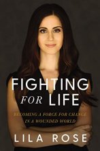 Cover art for Fighting for Life: Becoming a Force for Change in a Wounded World