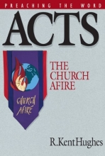 Cover art for Acts: The Church Afire (Preaching the Word)