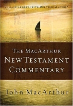 Cover art for The MacArthur New Testament Commentary: Unleashing God's Truth, One Verse at a Time