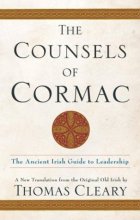 Cover art for The Counsels of Cormac: An Ancient Irish Guide to Leadership