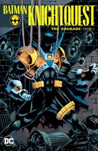 Cover art for Batman: Knightquest: The Crusade Vol. 1