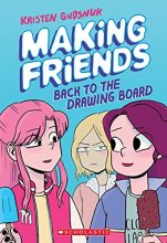 Cover art for Making Friends: Back to the Drawing Board (Making Friends #2)