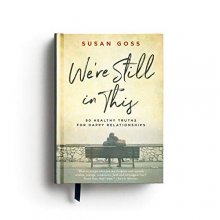 Cover art for We're Still in This: 90 Healthy Truths for Happy Relationships