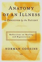 Cover art for Anatomy of an Illness as Perceived by the Patient: Reflections on Healing and Regeneration