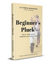Cover art for Beginner's Pluck: Build Your Life of Purpose and Impact Now