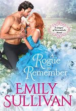 Cover art for A Rogue to Remember (League of Scoundrels, 1)