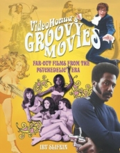 Cover art for Videohound's Groovy Movies: Far-Out Films of the Psychedelic Era