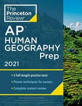 Cover art for Princeton Review AP Human Geography Prep, 2021: 3 Practice Tests + Complete Content Review + Strategies & Techniques (2021) (College Test Preparation)