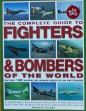 Cover art for The Complete Guide to Fighters & Bombers of the World