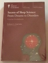 Cover art for Secrets of Sleep Science: From Dreams to Disorders (Great Courses) (Teaching Company) DVD (Course Number 1942) (Teaching Company The Great Courses)