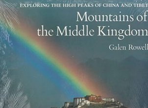 Cover art for Mountains of the Middle Kingdom: Exploring the High Peaks of China and Tibet