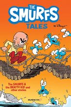 Cover art for The Smurfs Tales #1: The Smurfs and The Bratty Kid (The Smurfs Graphic Novels, 1)