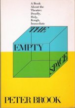 Cover art for Empty Space, a Book About the Theatre: Deadly, Holy, Rough, Immediate