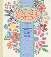 Cover art for Vintage Notions: An Inspirational Guide to Needlework, Cooking, Sewing, Fashion and Fun