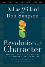 Cover art for Revolution of Character: Discovering Christ's Pattern for Spiritual Transformation