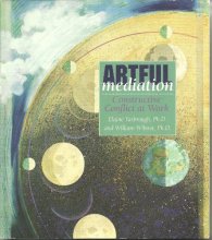 Cover art for Artful Mediation: Constructive Conflict at Work