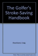 Cover art for The Golfer's Stroke-Saving Handbook