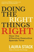 Cover art for Doing the Right Things Right: How the Effective Executive Spends Time